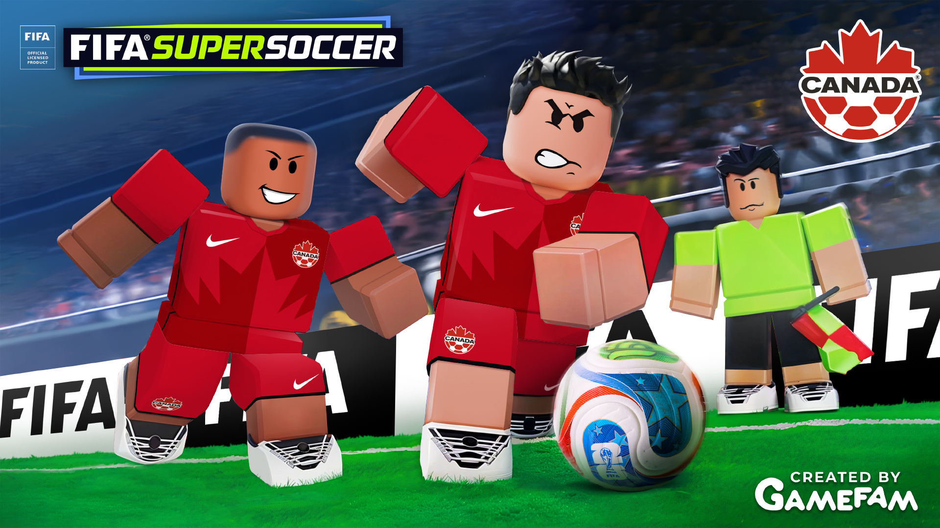 CANADA SOCCER AND GAMEFAM BRING NATIONAL TEAM TO FIFA SUPER SOCCER ON ROBLOX, AS HOST NATION LOOKS TO ACCELERATE FANDOM