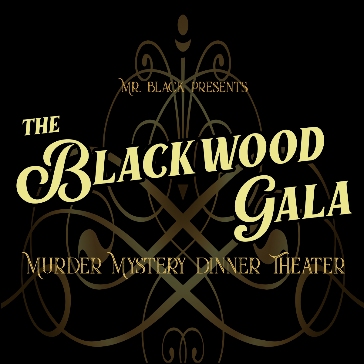 Blackwood Gala: Murder Mystery Dinner Theater: Friday Night