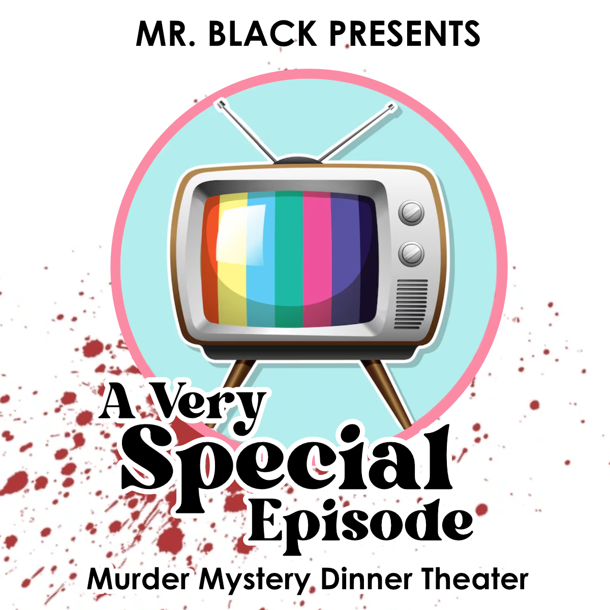 A Very Special Episode | Murder Mystery Dinner Theater: FRIDAY NIGHT