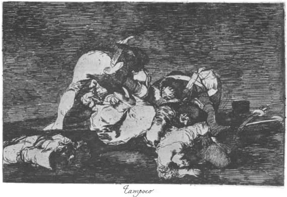 Goya, Nor These (Plate 10)