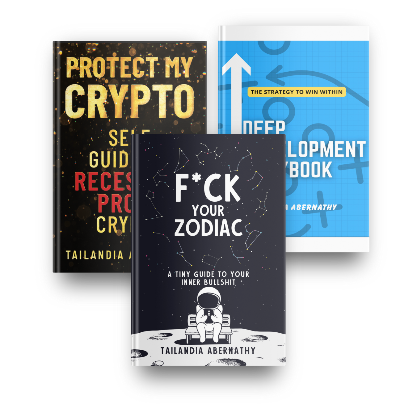 Three books with distinct covers: the first titled 'Protect My Crypto', the second 'Deep Development Book', and the third 'F*ck Your Zodiac' by Tailandia Abernathy, featuring an astronaut illustration on a moon surface.