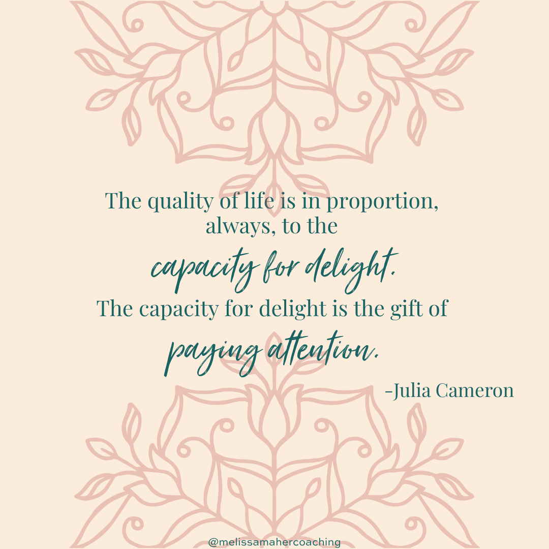 Daily Delights: A practice to deepen mindfulness &amp; embodiment (and to simply feel good)