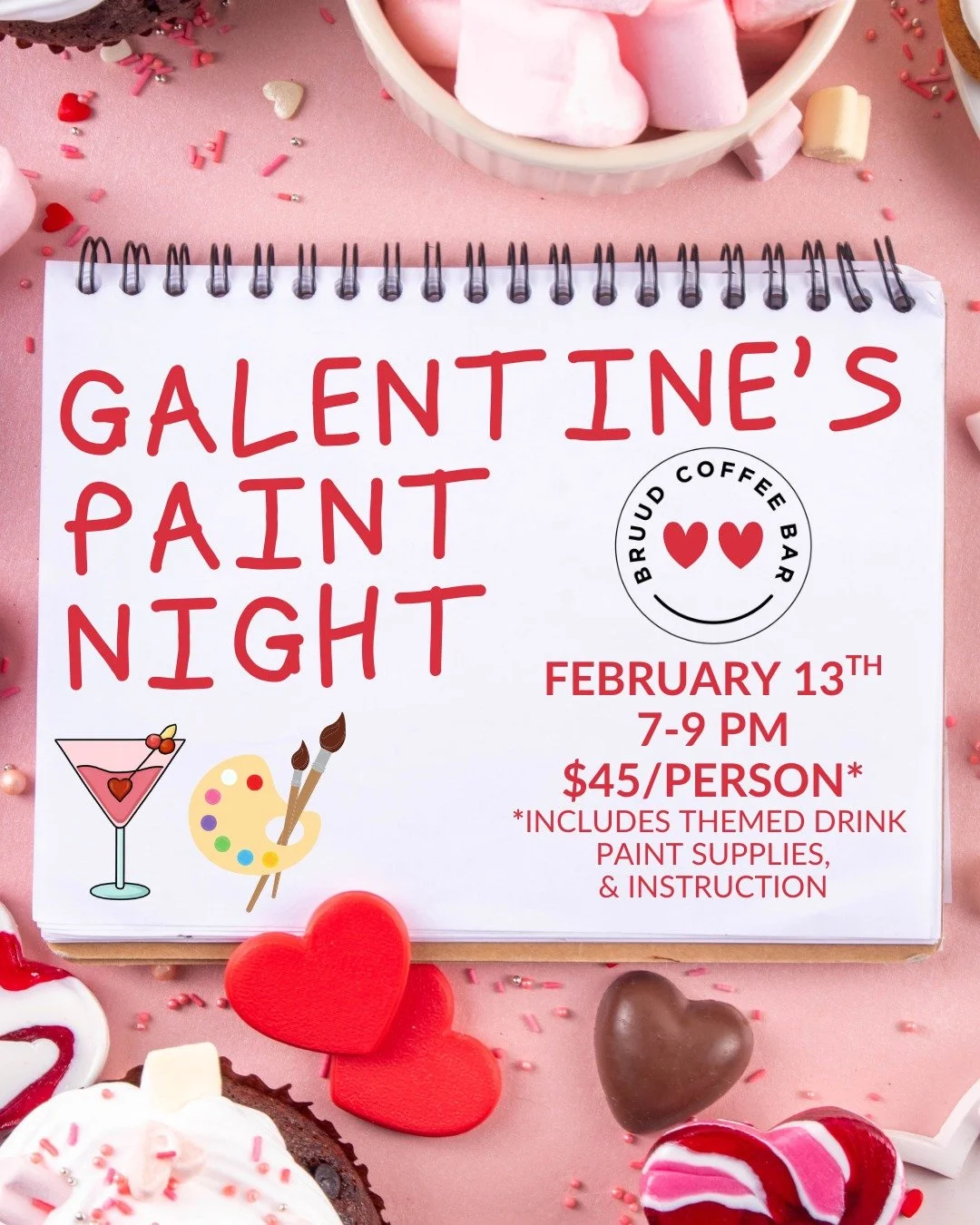 Paint Nights are coming to Bruud! 🎨🍸

Spots are limited, so grab your bff &amp; secure yours for our first one happening Friday, February 13th, from 7-9 PM to celebrate Galentine's Day. 💕 

Tickets can be purchased at the shop or via DM for the vi