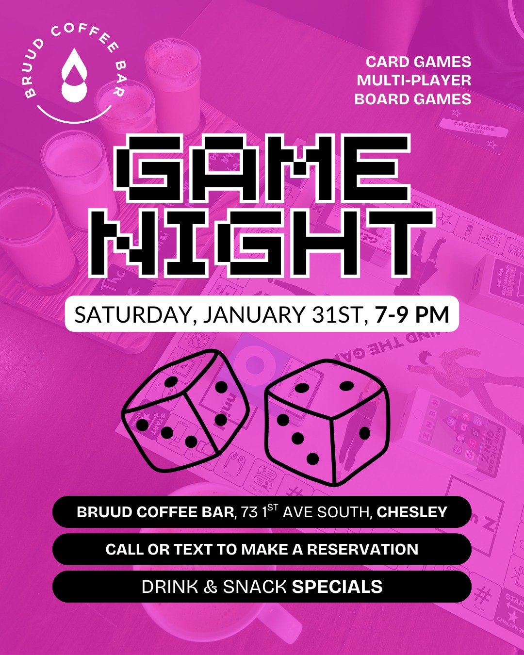 🎲 Save the date for our upcoming Game Night! 🎲

When: Saturday, January 31st, from 7-9 PM
Cost: $8 (waived with any purchase of a drink &amp; snack combo)
Call or text to make a reservation! 226-923-2243
Drink &amp; Snack Specials will be available