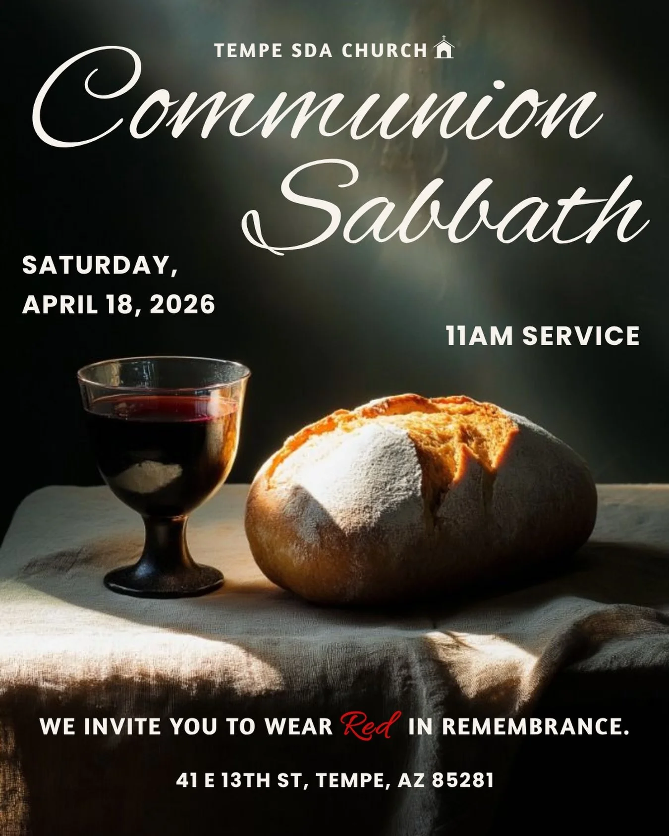Communion Sabbath 🍷🥖 
This Saturday, April 18th at 11AM!
📍 Tempe SDA Church

We Invite You to Wear Red (Touch of Red) As We Reflect and Remember Together. 

&ldquo;𝑫𝒐 𝒕𝒉𝒊𝒔 𝒊𝒏 𝒓𝒆𝒎𝒆𝒎𝒃𝒓𝒂𝒏𝒄𝒆 𝒐𝒇 𝑴𝒆.&ldquo;

#tempesdachurch #commu