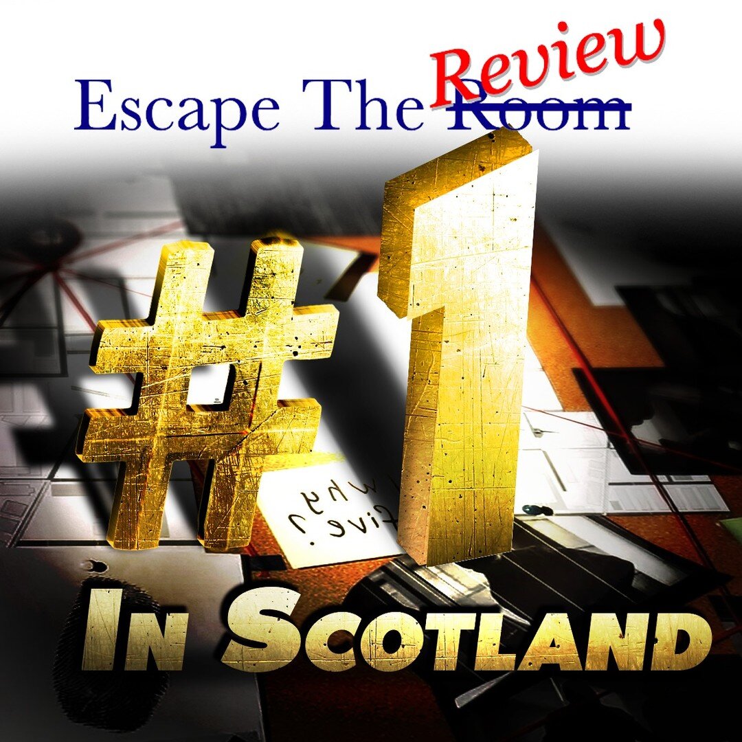 So this is pretty exciting.

Just less than 2 months into opening, and we're officially ranked as the #1 ESCAPE ROOM IN SCOTLAND on Escape the Review.

We're completely blown away by everyone's responses to Case Closed. We thought we were making some