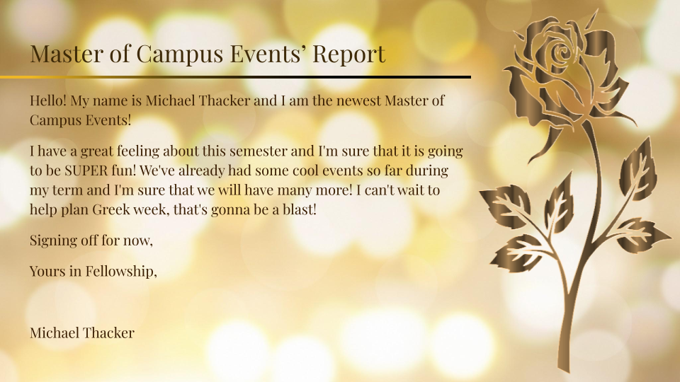 The Master of Campus Events, Michael Thacker, is working on making sure events are fun, and is excited for Greek Week.