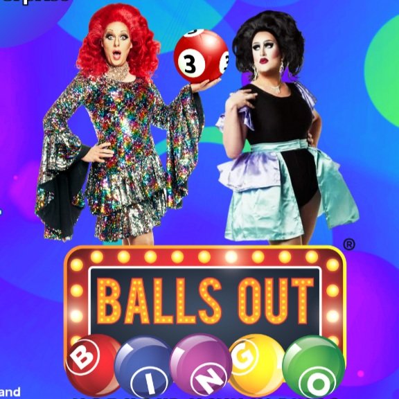 BALLS OUT DRAG QUEEN BINGO - FRIDAY OCTOBER 10