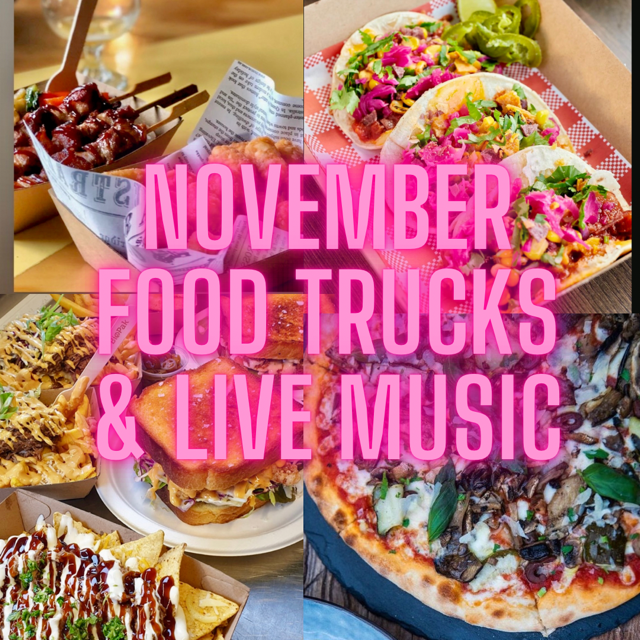 NOVEMBER FOOD TRUCKS AND LIVE MUSIC