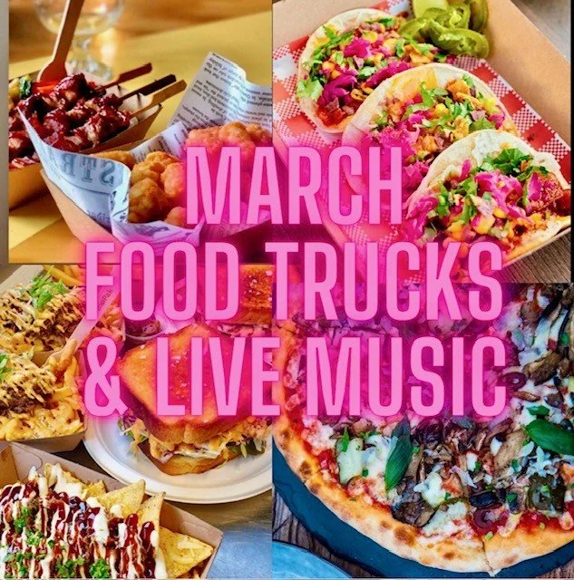 MARCH FOOD TRUCKS AND LIVE MUSIC