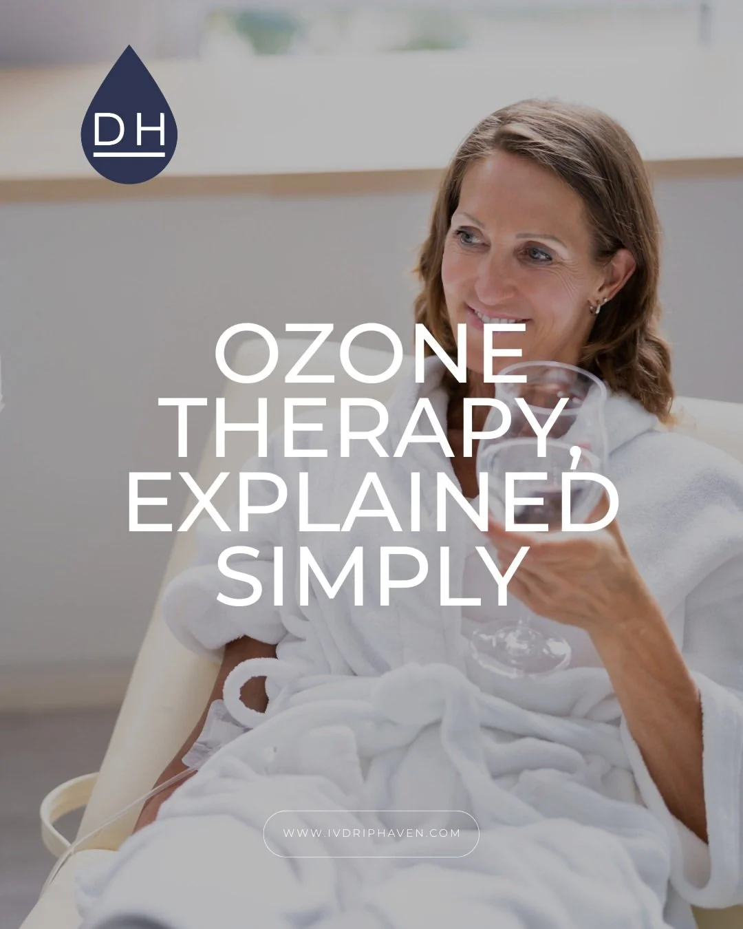 What Is Ozone Therapy? A Simple Guide to One of Drip Haven’s Most Asked-About Services