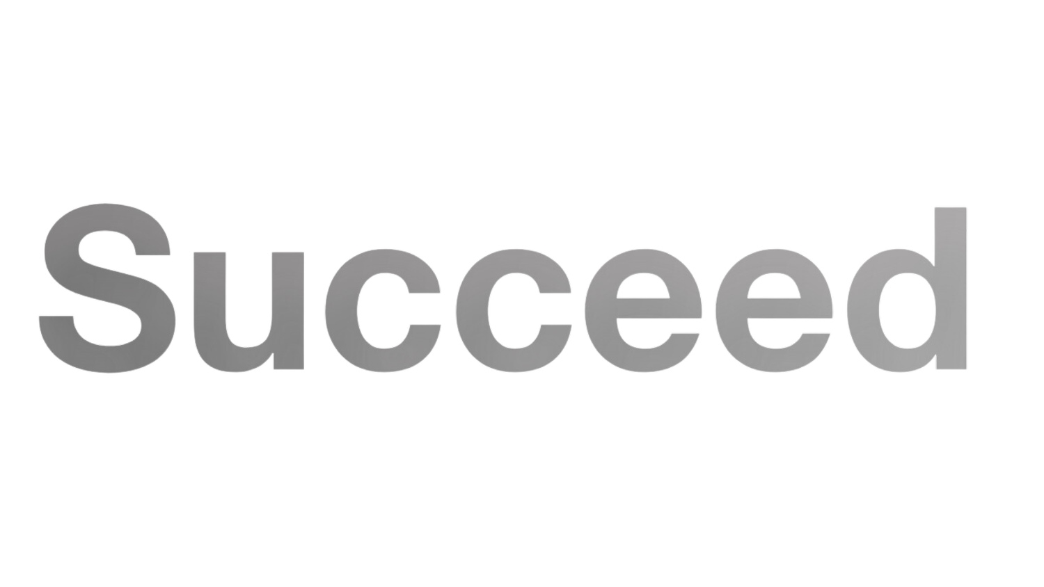 Succeed