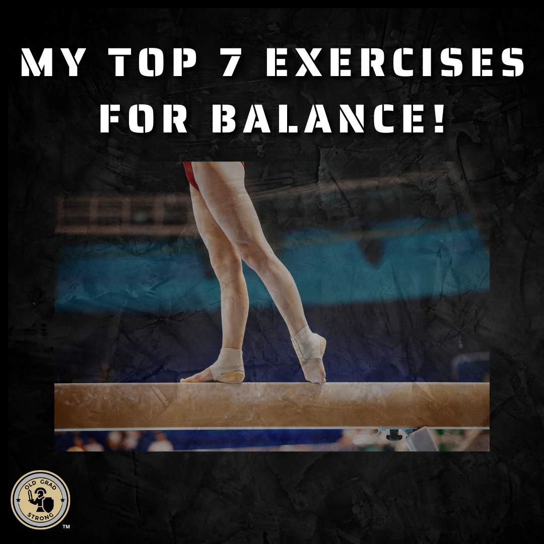 My Top 7 Exercises for Balance! 