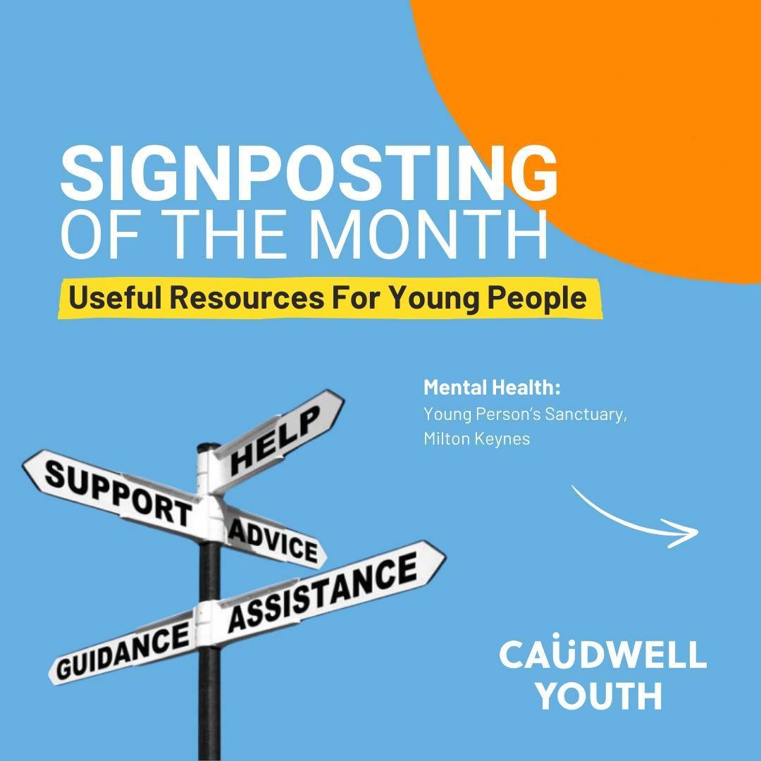 Signposting Of The Month - Useful resources for young people. 

👉 Young Person&rsquo;s Sanctuary 
We&rsquo;re excited to be joining the opening of Mind&rsquo;s Young Person&rsquo;s Sanctuary in Milton Keynes on the 15 May 2024. This is a great servi