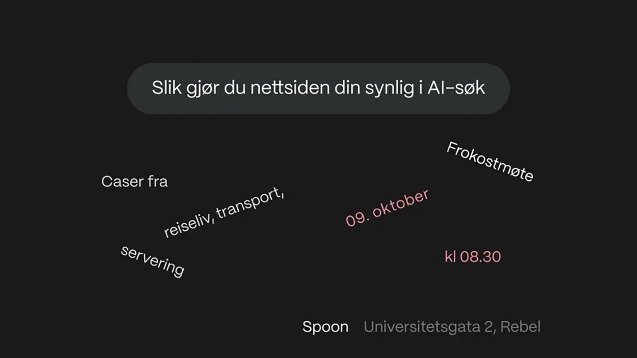 Frokostseminar: Slik gjør du nettsiden din synlig i AI-søk