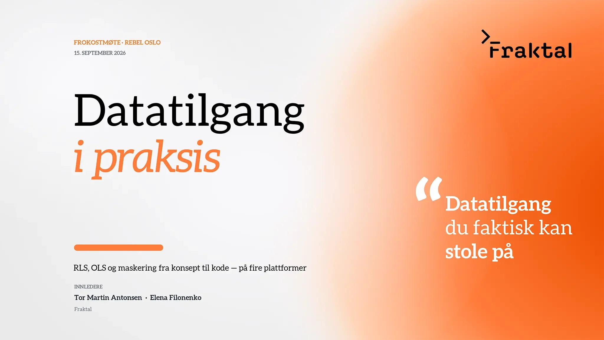 Frokostmøte: Datatilgang i praksis