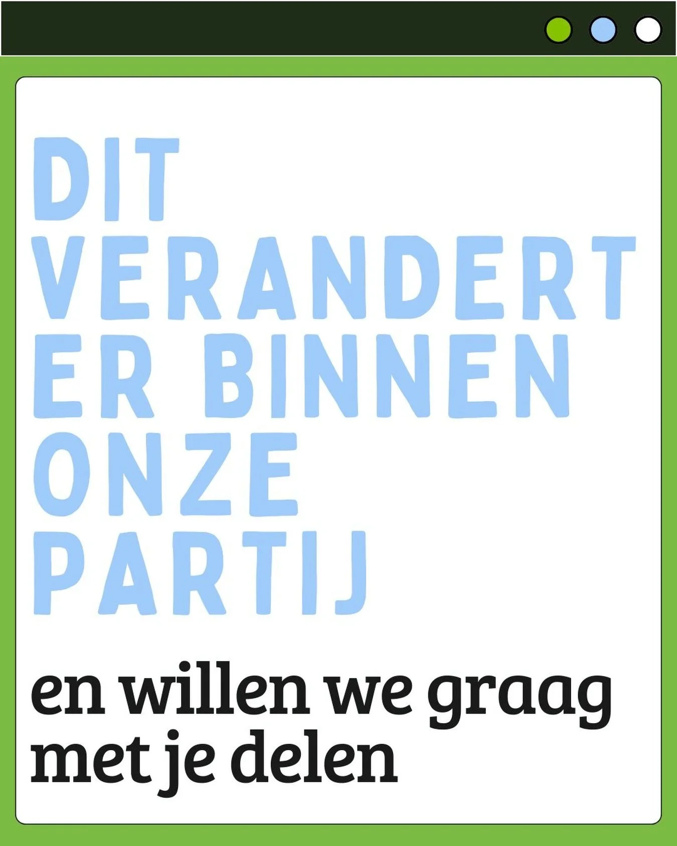 Aftreden bestuursleden en verdere wijzigingen binnen de partij. 

We delen graag de veranderingen binnen het bestuur, de raad en burgerleden.  
Hilde zat in de raad en is nu bestuurslid.
Riet zat in het bestuur en is nu burgerlid. 

Kees was de voorz