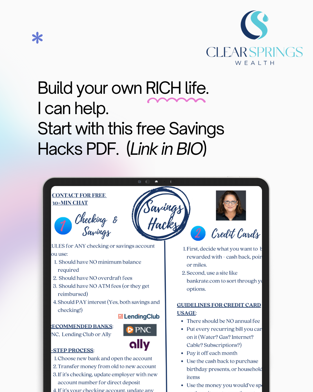 Advertisement for Clear Springs Wealth featuring a free savings hacks PDF. Includes tips for checking and savings rules, credit card guidelines, and contact options, with branding and a photo of a woman.