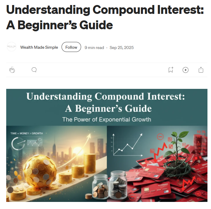 Medium: Wealth Made Simple: Understanding Compound Interest