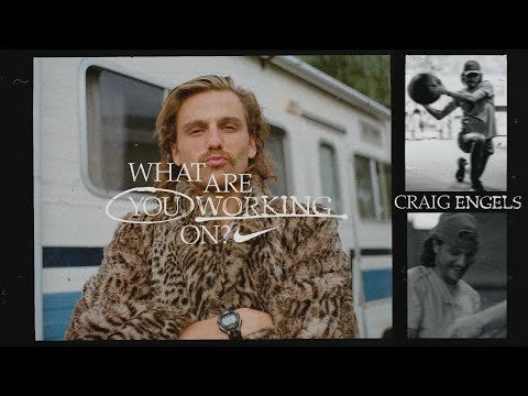 Craig Engels | What Are You Working On? (E30) | Nike