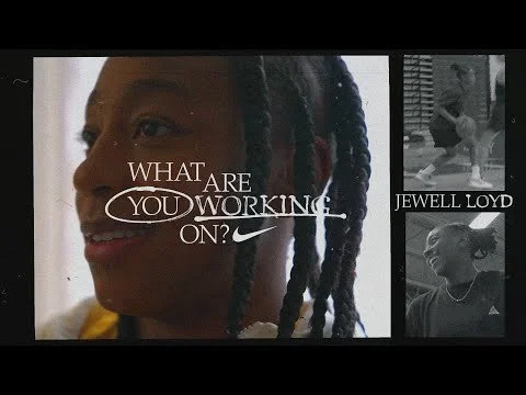 Jewell Loyd | What Are You Working On (E21) | Nike