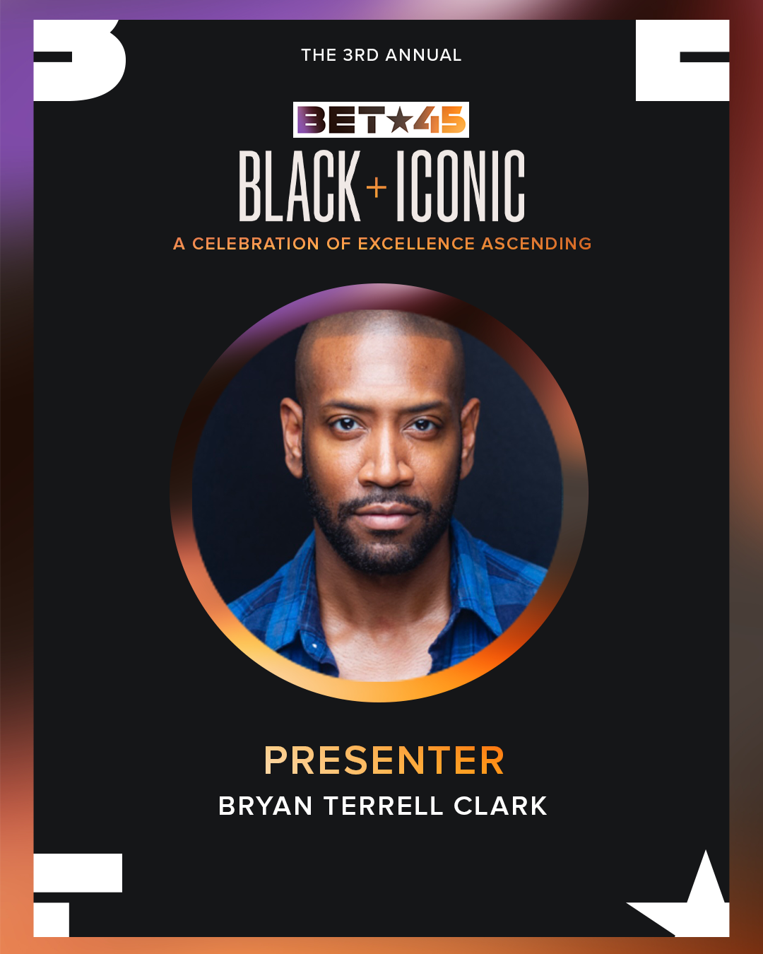 BET(B+I)HOST_HONOREE-POST_1080X1350-BRYAN.T.C.png