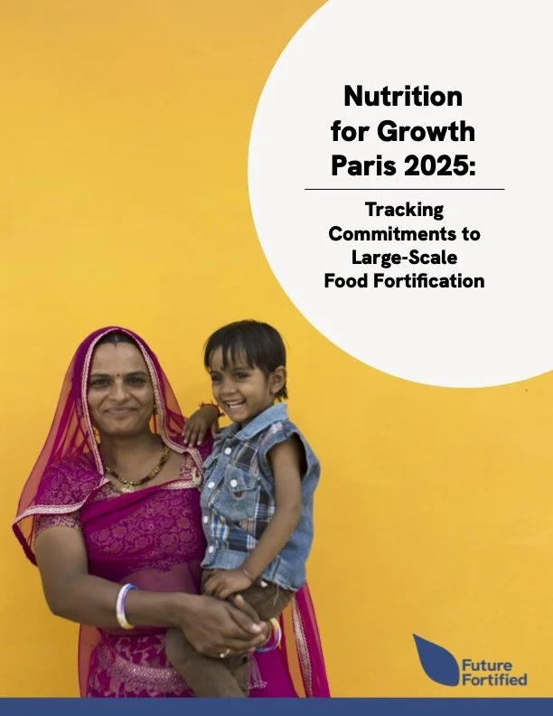 Report: Nutrition for Growth Paris 2025: Tracking Commitments to Large-Scale Food Fortification