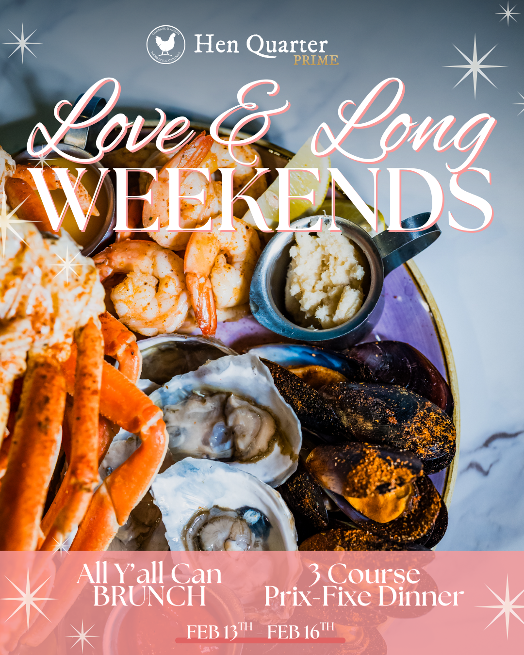 Hen Quarter Prime Love & Long Weekends promotion showing a seafood platter with oysters, shrimp, mussels, and brunch and prix‑fixe dinner dates.