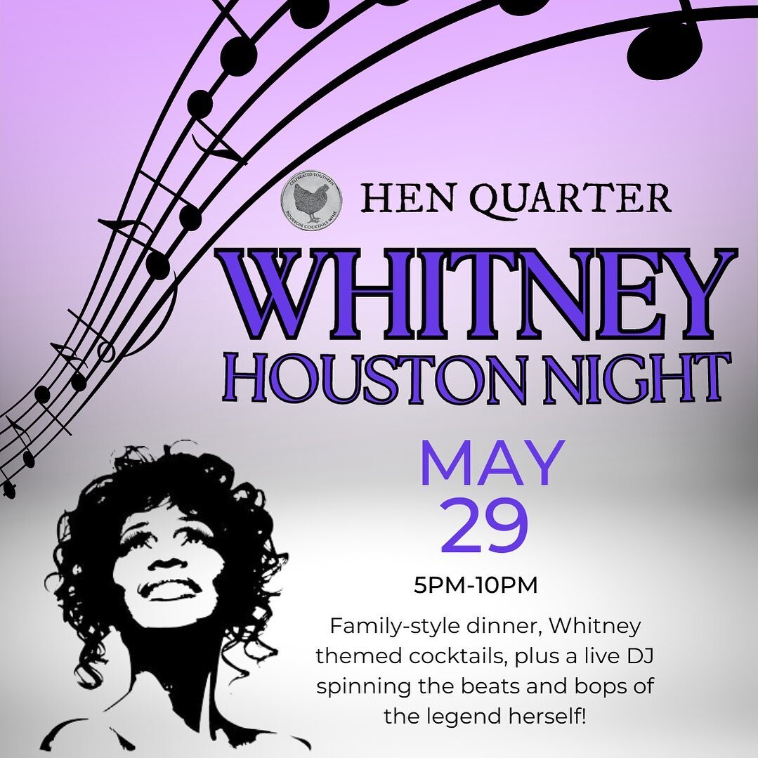 🎶 Hen Quarters YOUR BABY TONIGHTTTTT 🎶 That&rsquo;s right! Monday, May 29th it&rsquo;s all about WHITNEY. Enjoy a fabulous dinner and themed cocktails while DJ @confettithefist spins Whitney hits all night! Reservations are highly encouraged!