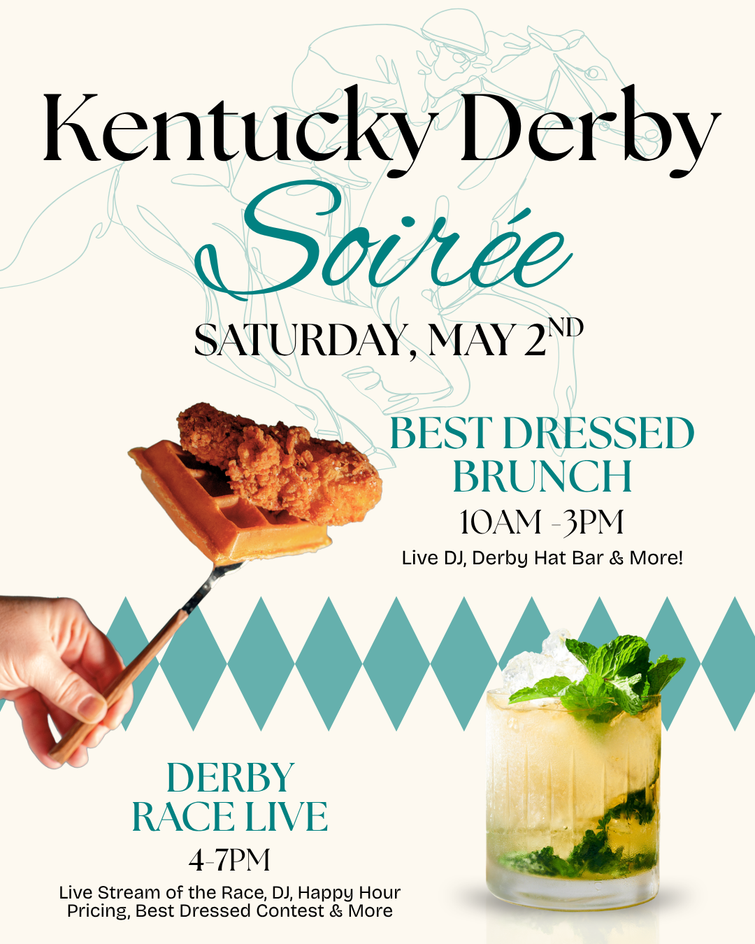 Poster promoting a Kentucky Derby Soirée with brunch, live race viewing, DJ, and contests; includes date, times, fried chicken and waffle, and a mint julep.