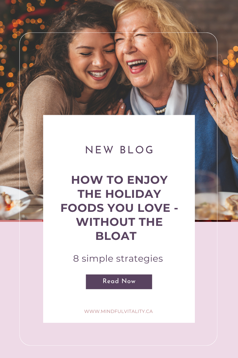 how to enjoy the holiday foods you love - without the bloat