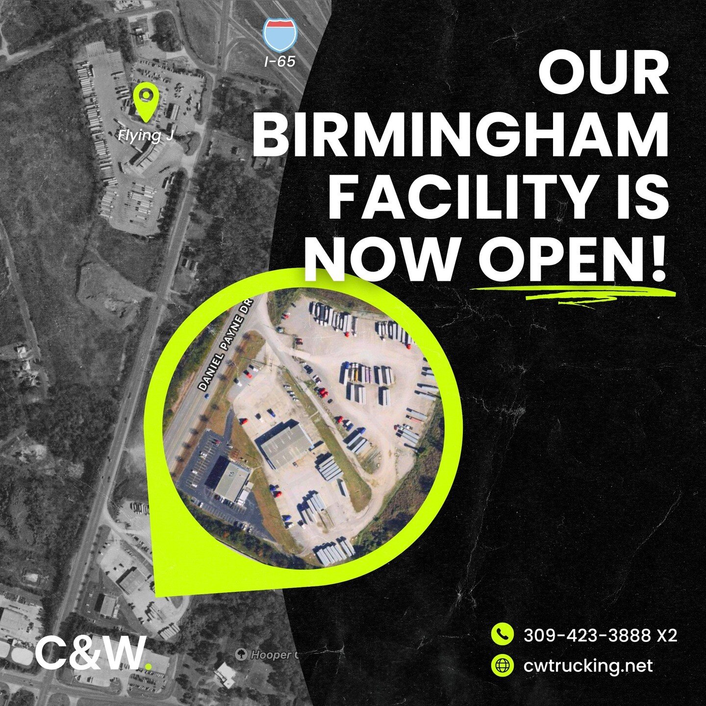 C&amp;W is excited to announce the opening of our new facility in Birmingham, AL, and is looking to hire quality Company Drivers and Owner Operators.  Our new yard is set in a prime location off of Interstate 65, has safe and secure parking, and is c
