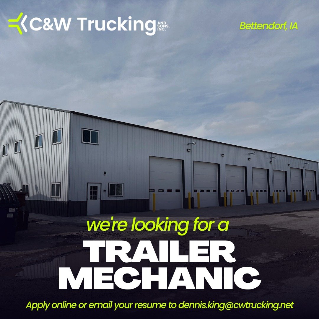 We’re Hiring! We’re looking for a Trailer Mechanic with experience servicing flatbed trailers to join us at our shop in Bettendorf. Send your resume to Mooch at dennis.king@cwtrucking.net or apply online here: https://www.indeed.com/job/f