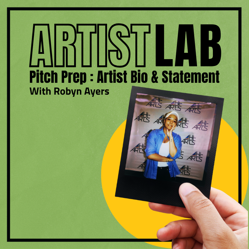ARTIST LAB | Pitch Prep: Artist Bio &amp; Statement