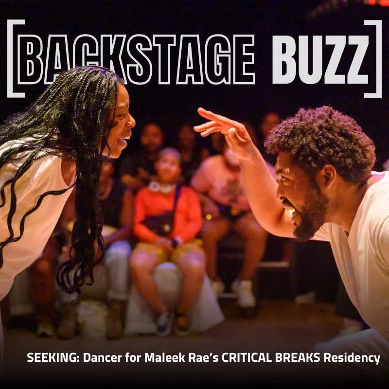 SEEKING: Dancer for Maleek Rae’s CRITICAL BREAKS Staged Reading