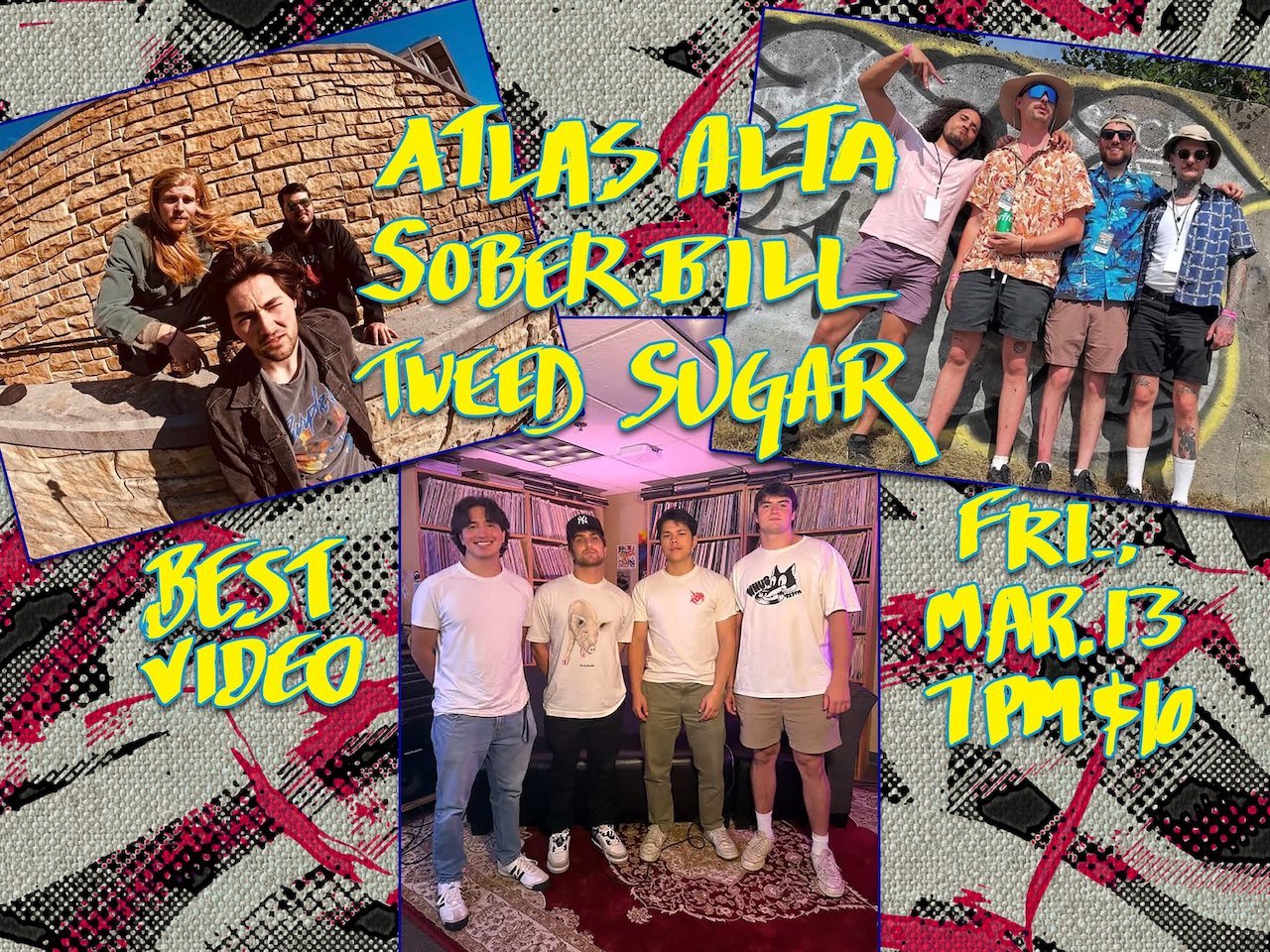 ATLAS ALTA/SOBER BILL/TWEED SUGAR: INDIE ROCK