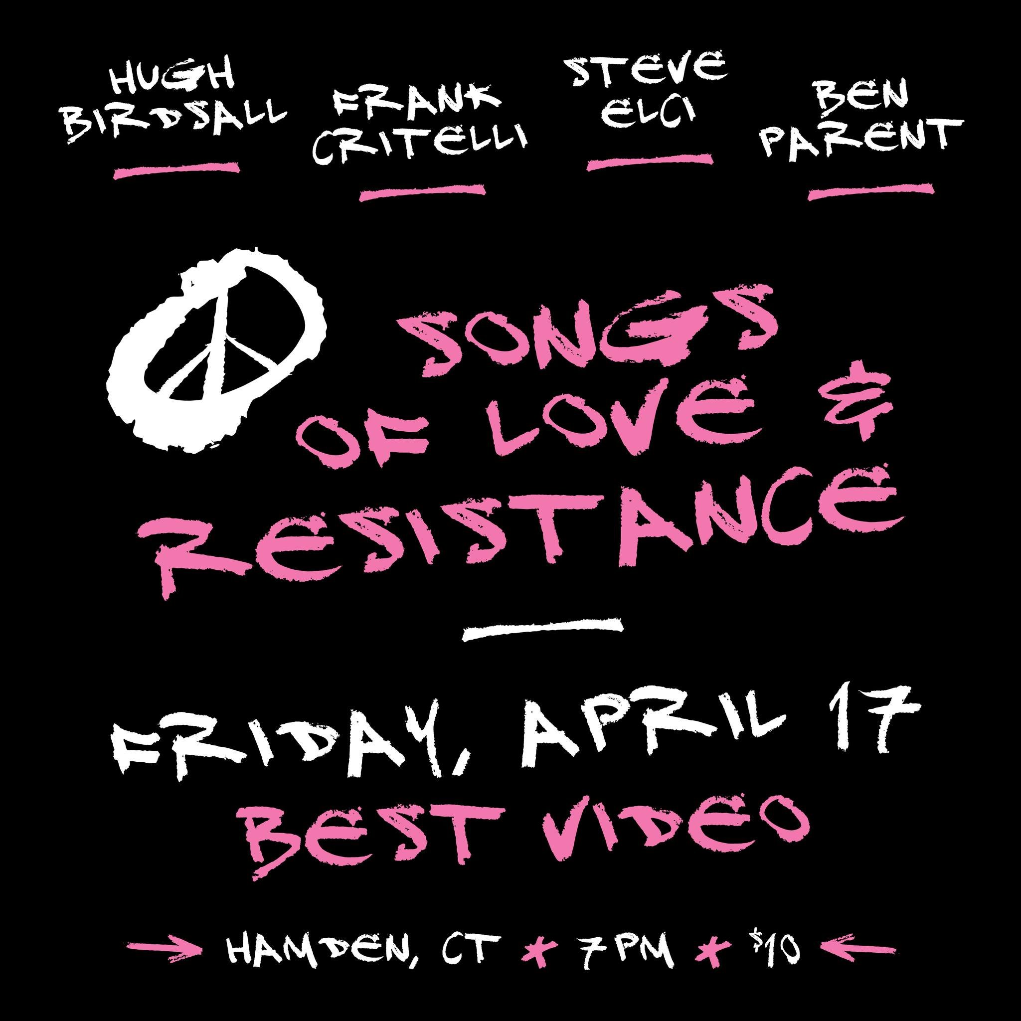 HUGH BIRDSALL/FRANK CRITELLI/STEVE ELCI/BEN PARENT: SONGS OF LOVE & RESISTANCE