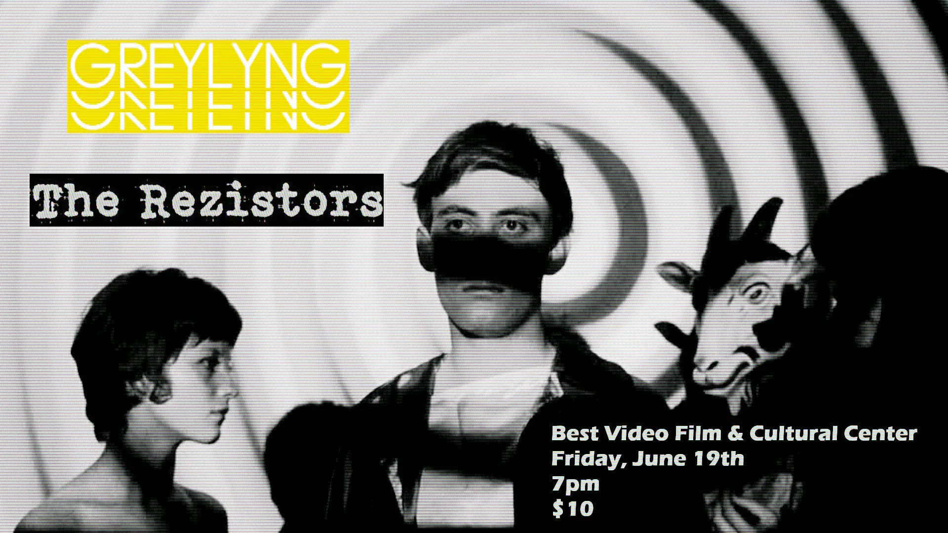 GREYLYNG/THE REZISTORS: INDIE ROCK
