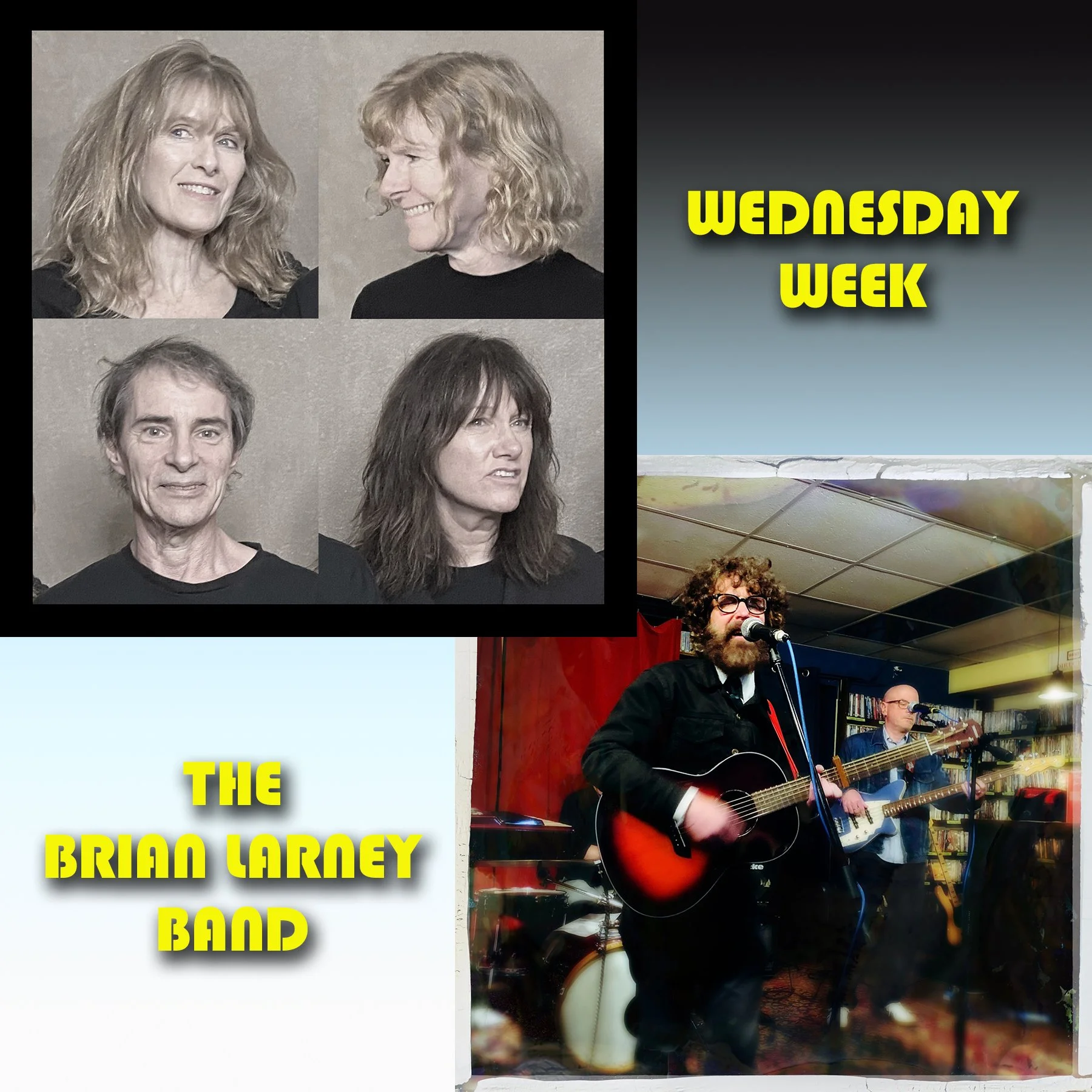 Wednesday Week, The Brian Larney Band