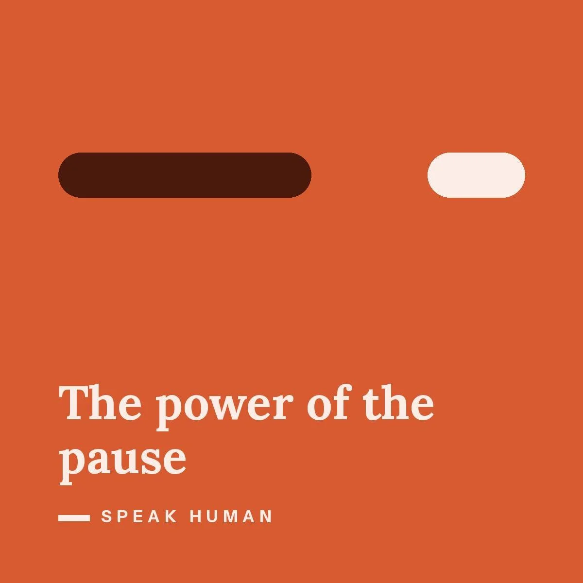 The Power of the Pause