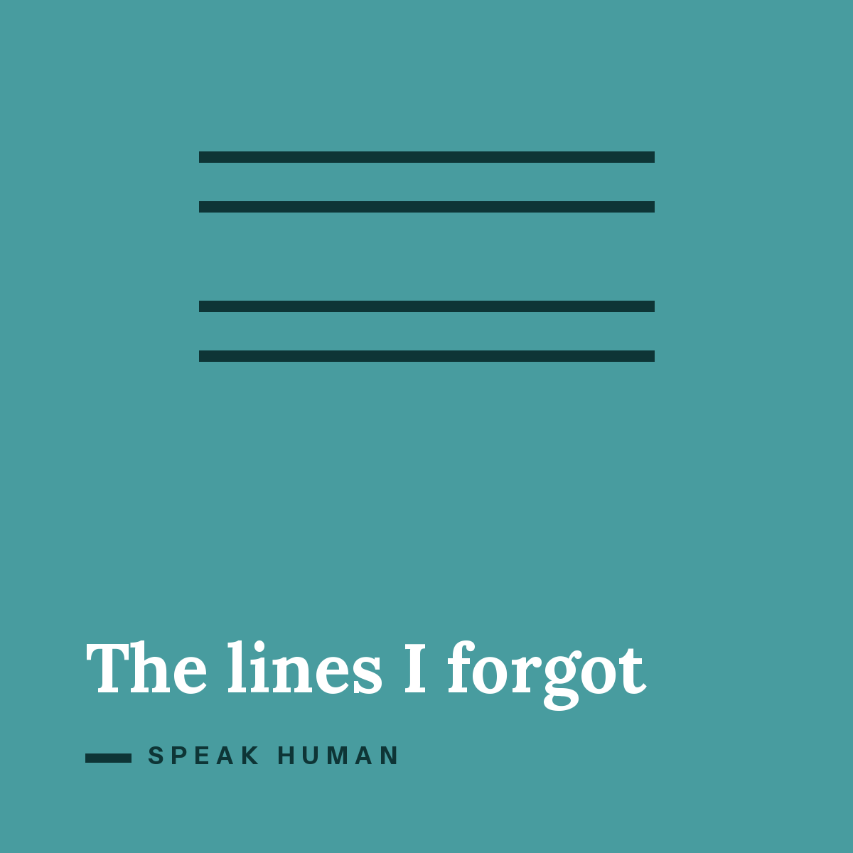 The lines I forgot