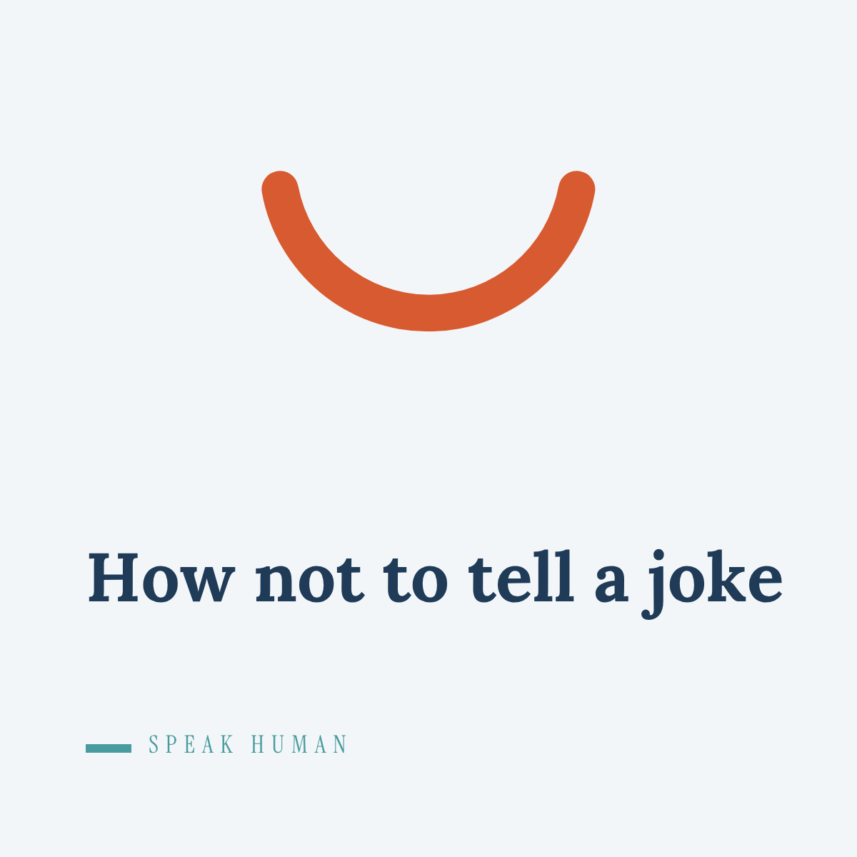 How not to tell a joke