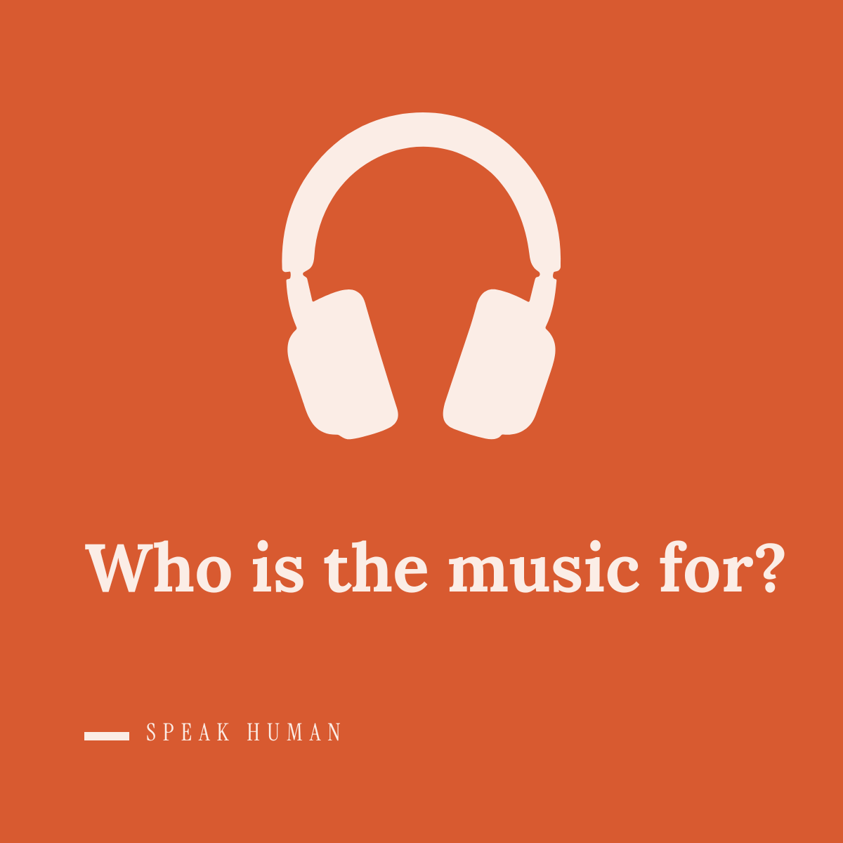 Who is the music for?