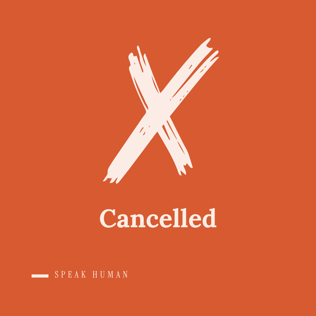 Cancelled…