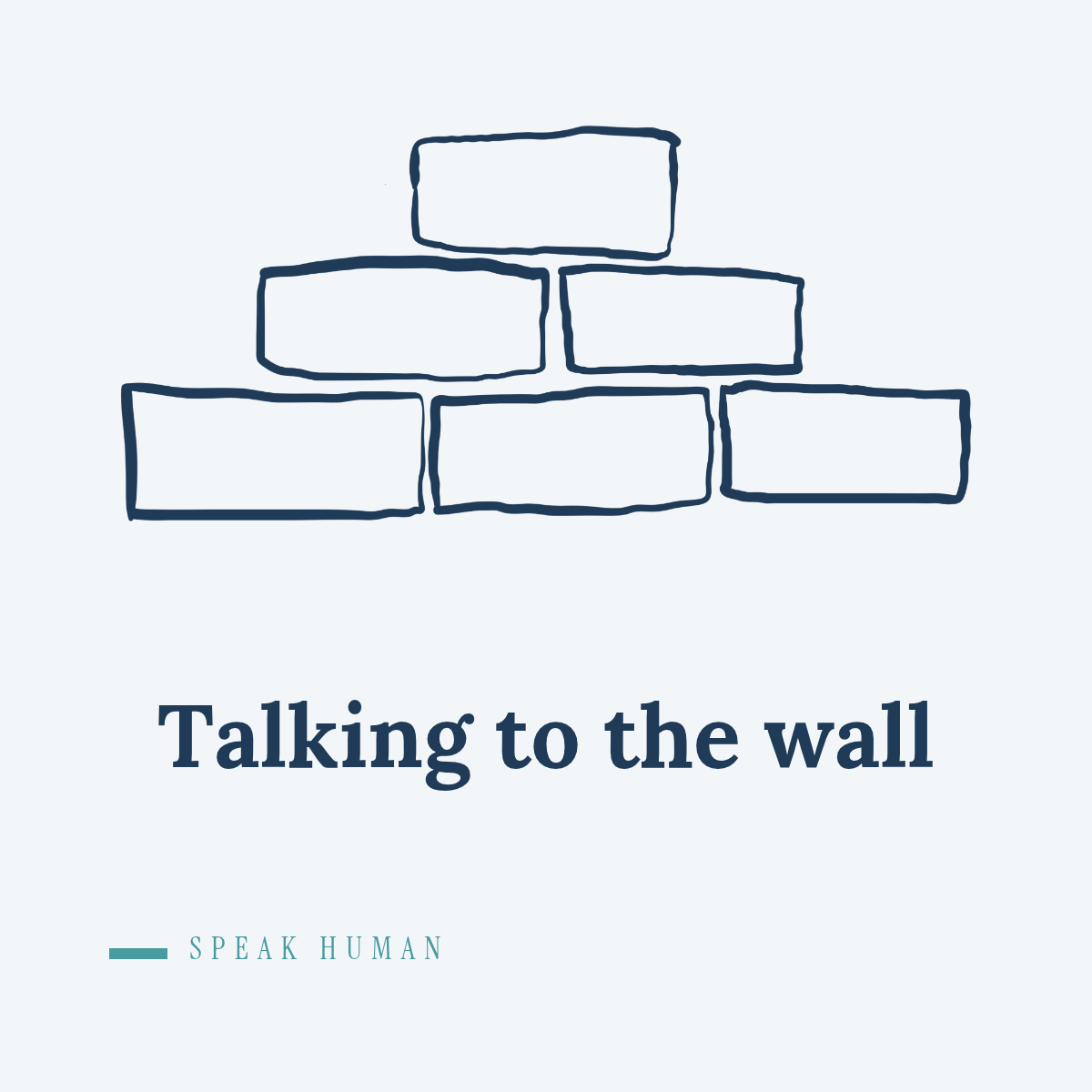 Talking to the wall