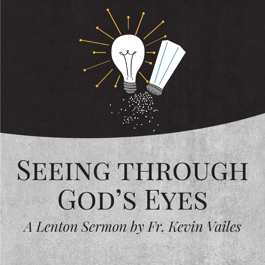 Seeing Through God’s Eyes