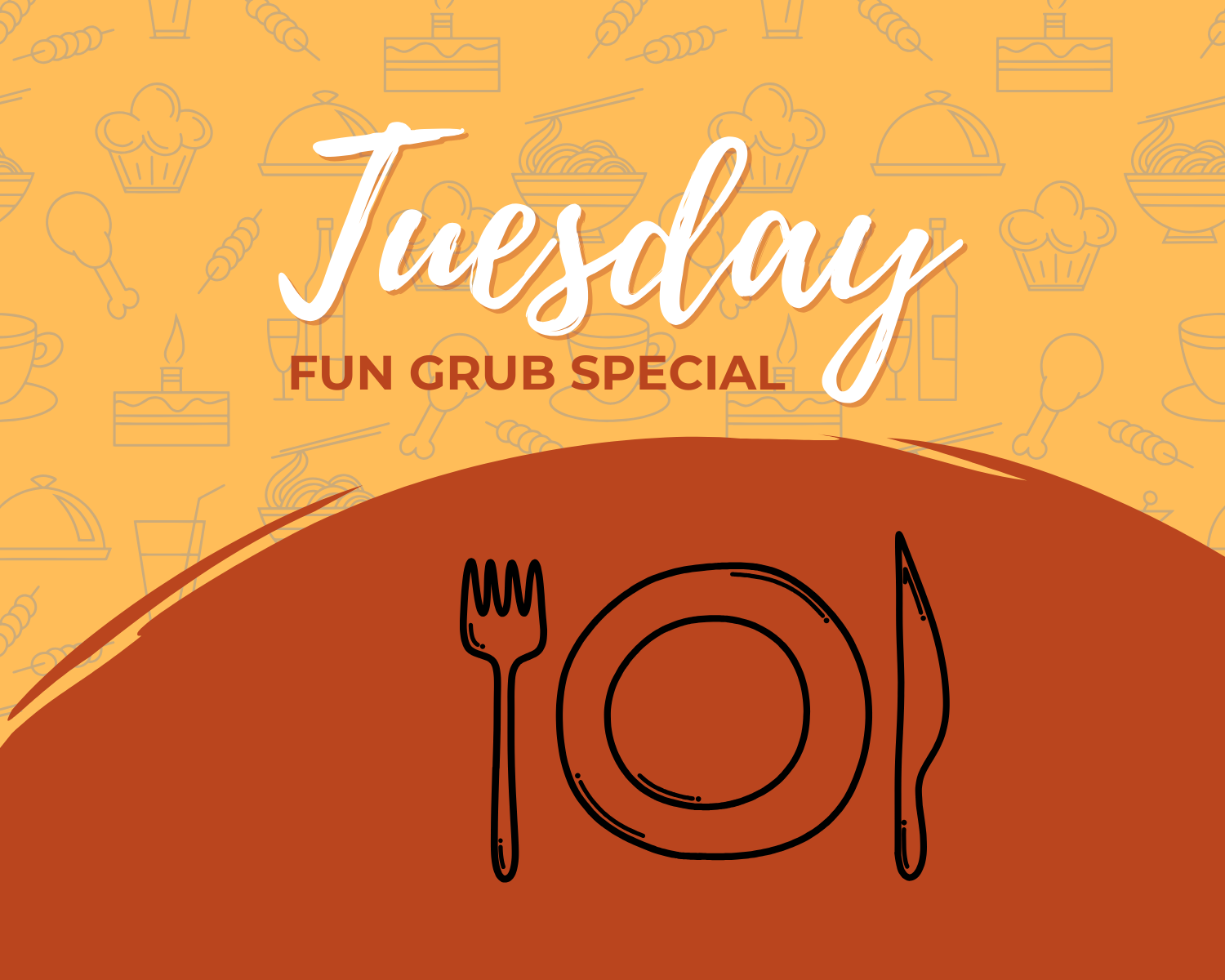 Tuesday Fun Grub Special