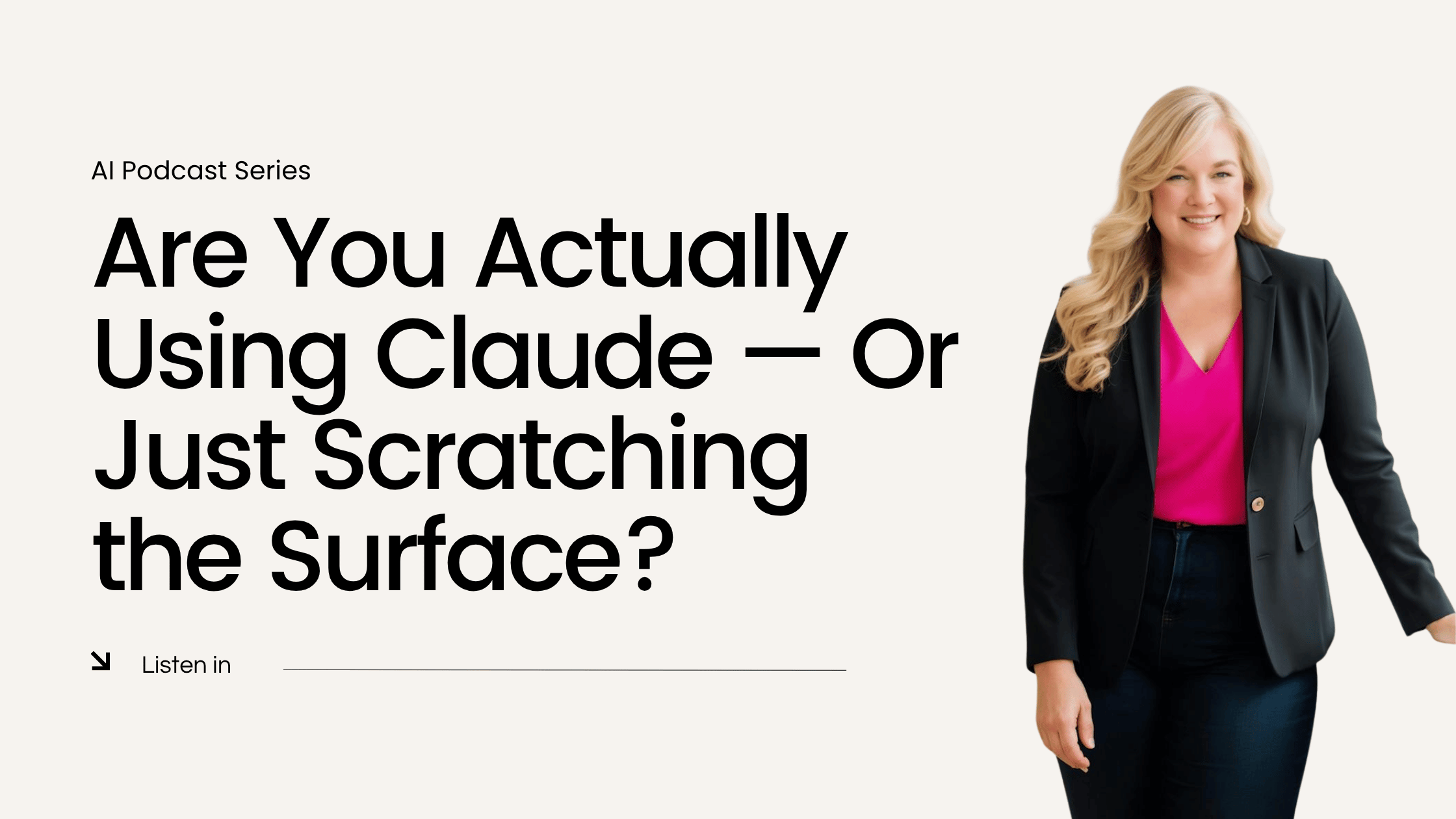 269: Are You Actually Using Claude — Or Just Scratching the Surface?