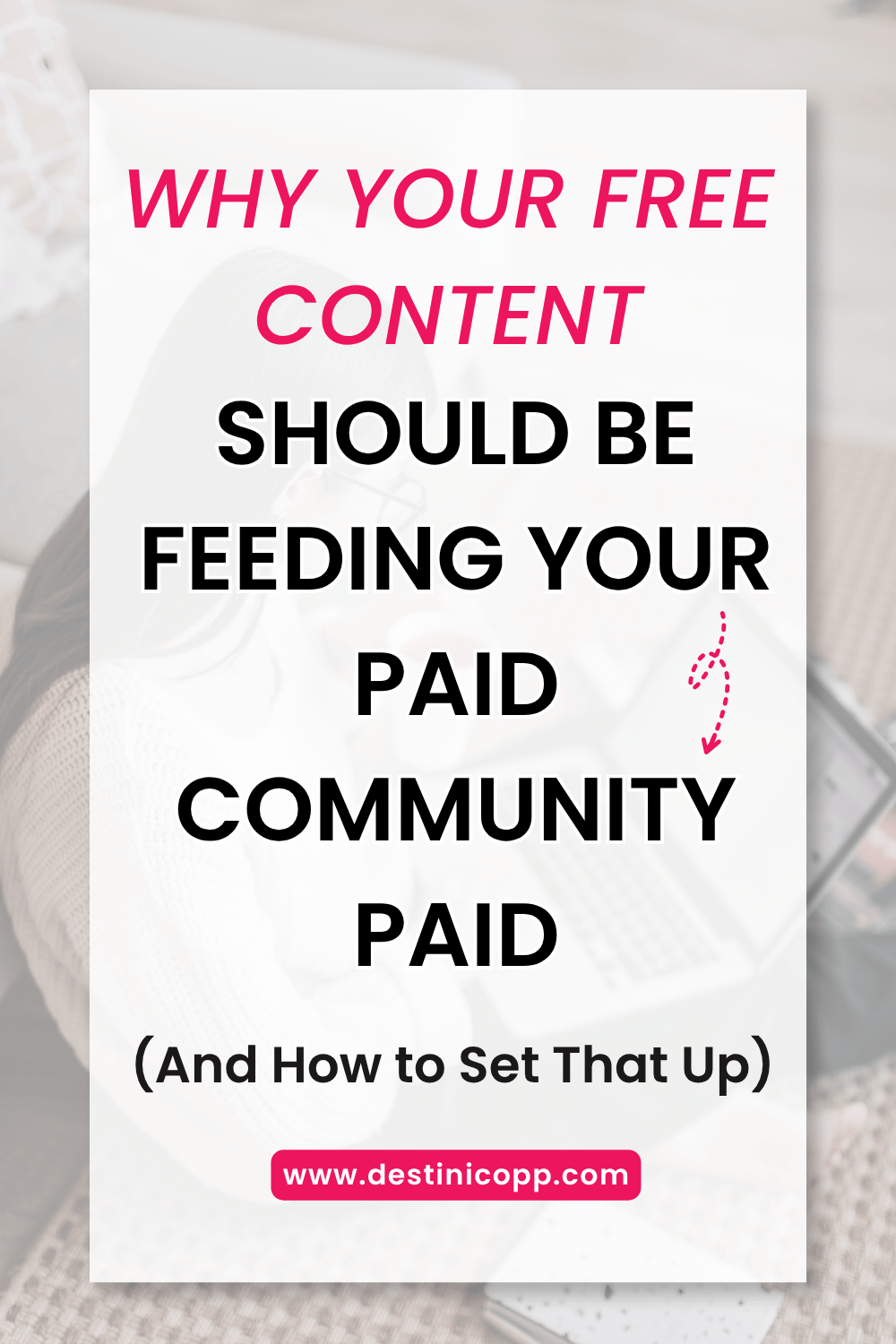 Why Your Free Content Should Be Feeding Your Paid Community (And How to Set That Up)
