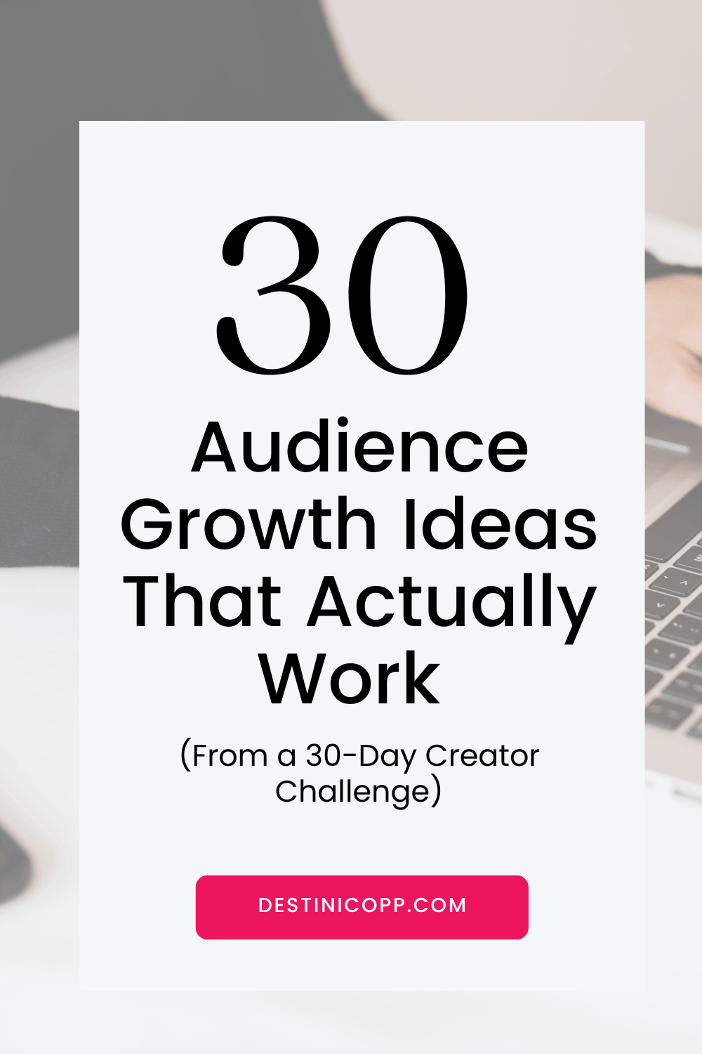 30 Audience Growth Ideas That Actually Work (From a 30-Day Creator Challenge)